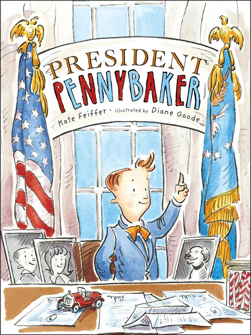 Title details for President Pennybaker by Kate Feiffer - Available